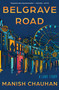 Belgrave Road (A Love Story) by Manish Chauhan, 9780063456891
