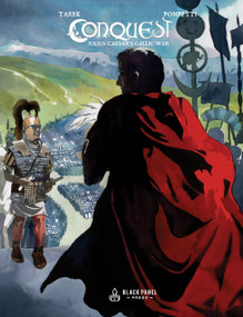 Conquest (Julius Caesar's Gallic War) by Tarek Ben Yakhlef, Tarek Ben Yakhlef, Vincent Pompetti, Vincent Pompetti, 9781775101543