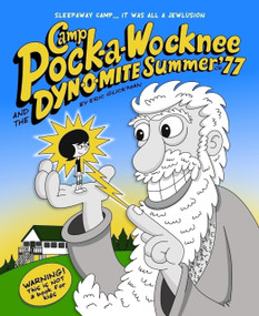 Camp Pock-a-Wocknee & The Dynomite Summer of '77 by Eric Glickman, Eric Glickman, 9781990521072