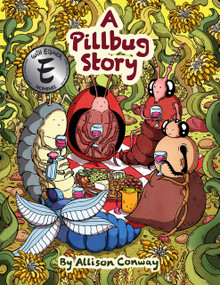 A Pillbug Story by Allison Conway, 9781990521218