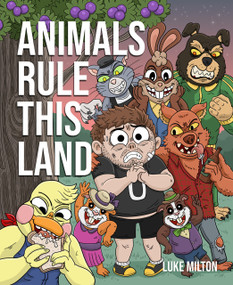 Animals Rule This Land by Luke Milton, 9781990521225