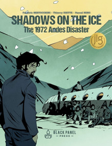 Shadows on the Ice (The 1972 Andes Disaster) by Frédéric Bertocchini, Thierry Diette, Pascal Nino, 9781990521294