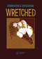 Wretched (A Surreal Tale of Vice and Crime) by Henrik Rehr, Jan Solheim, 9781990521324