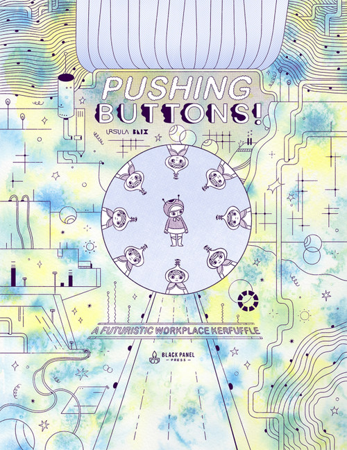 Pushing Buttons (A Futuristic Workplace Kerfuffle) by Ursula Blix, Ursula Blix, 9781990521430