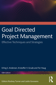 Goal Directed Project Management (Effective Techniques and Strategies) by Erling S. Andersen, Kristoffer V. Grude, Tor Haug, 9781032994659