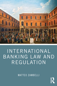 International Banking Law and Regulation by Matteo Zambelli, 9781032662183