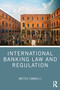 International Banking Law and Regulation by Matteo Zambelli, 9781032662183