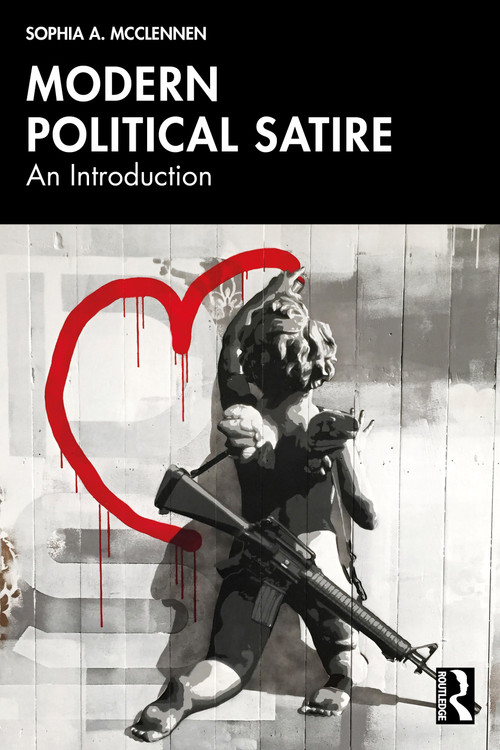 Modern Political Satire (An Introduction) by Sophia A. McClennen, 9781032659671