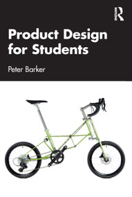Product Design for Students by Peter Barker, 9781032631189