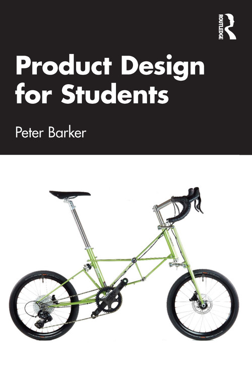 Product Design for Students by Peter Barker, 9781032631189