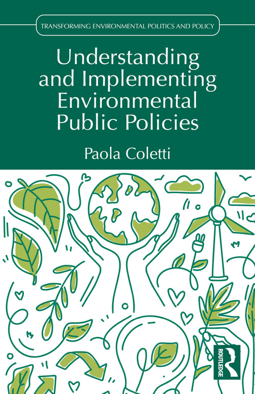Understanding and Implementing Environmental Public Policies by Paola Coletti, 9781041019350