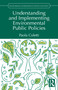 Understanding and Implementing Environmental Public Policies by Paola Coletti, 9781041019350