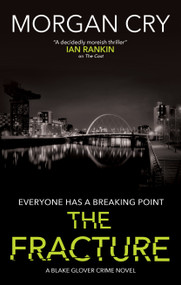 The Fracture by Morgan Cry, 9781448315550