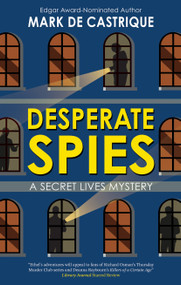 Desperate Spies by Mark de Castrique, 9781448316700