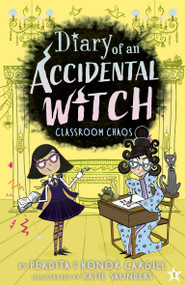 Classroom Chaos by Perdita Cargill, Honor Cargill, Katie Saunders, 9781664341098