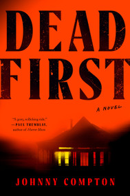 Dead First by Johnny Compton, 9780593854310