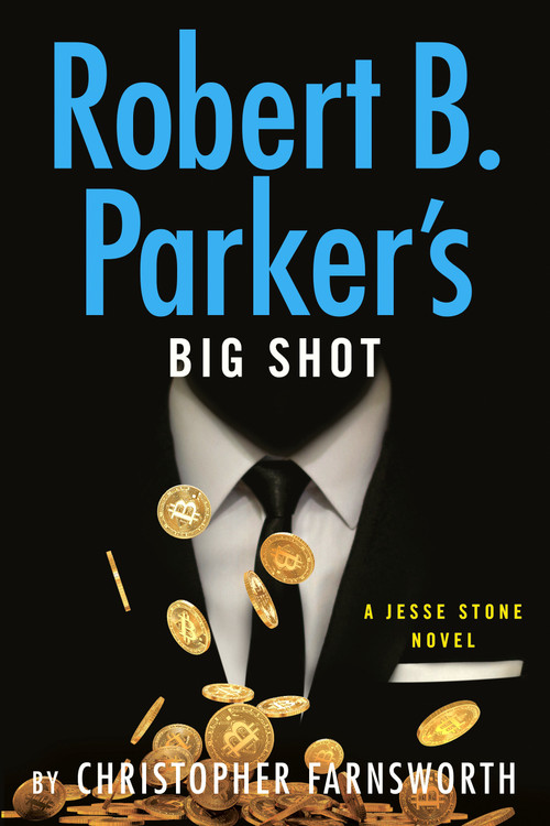 Robert B. Parker's Big Shot by Christopher Farnsworth, 9780593854372