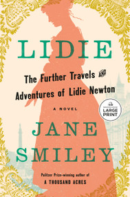 Lidie (The Further Travels and Adventures of Lidie Newton: A Novel) - 9798217287802 by Jane Smiley