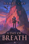 A Day of Breath by Darby Cox, 9781836730026