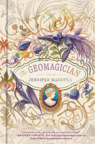The Geomagician (A Novel) by Jennifer Mandula, 9780593983300