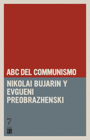 ABC del comunismo (Spanish Edition) by Nikolai Bujarin, Evgueni Preobrazhenski, 9781925317602