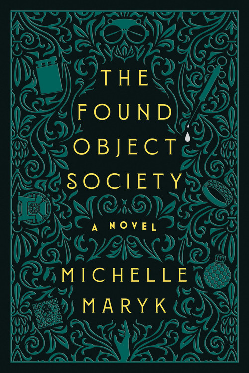The Found Object Society (A Novel) - 9781368114752 by Michelle Maryk, 9781368114752