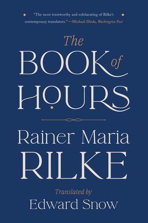 The Book of Hours - 9781324123460 by Rainer Maria Rilke, Edward Snow, 9781324123460