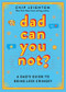 Dad Can You Not? (A Dad's Guide to Being Less Cringey) by Chip Leighton, 9781324111832