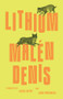 Lithium - 9780811239059 by Malén Denis, Laura Hatry, John Wronoski, 9780811239059