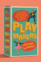 Playmakers (The Jewish Entrepreneurs Who Created the Toy Industry in America) by Michael Kimmel, 9781324105282