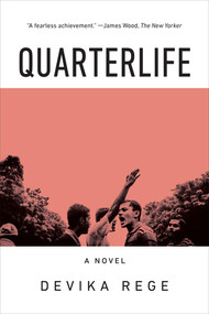 Quarterlife (A Novel) - 9781324097761 by Devika Rege, 9781324097761