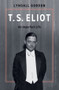 T.S. Eliot: An Imperfect Life by Lyndall Gordon, 9781324123231