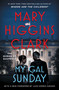 My Gal Sunday by Mary Higgins Clark, 9781668080139