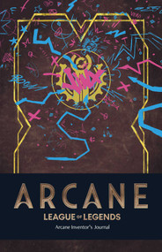 Arcane: Inventor's Journal by Insight Editions, 9798886635546