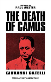 Death of Camus by Giovanni Catelli, Paul Auster, Andrew Tanzi, 9781787383869