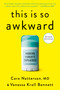 This Is So Awkward (Modern Puberty Explained) - 9780593580974 by Cara Natterson, MD, Vanessa Kroll Bennett, 9780593580974