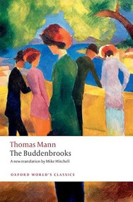 The Buddenbrooks by Thomas Mann, Mike Mitchell, Ritchie Robertson, 9780198843238