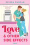 Love and Other Side Effects by Deidra Duncan, 9781335001184