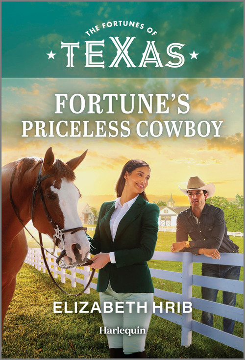 Fortune's Priceless Cowboy by Elizabeth Hrib, 9781335143327