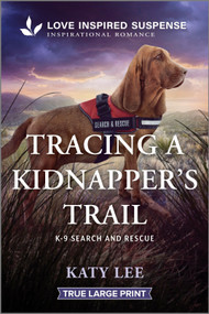 Tracing a Kidnapper's Trail by Katy Lee, 9781335400291