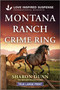 Montana Ranch Crime Ring by Sharon Dunn, 9781335400321
