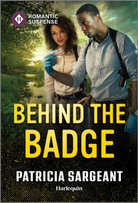 Behind the Badge - 9781335471826 by Patricia Sargeant, 9781335471826