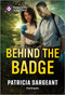 Behind the Badge - 9781335471826 by Patricia Sargeant, 9781335471826