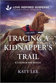 Tracing a Kidnapper's Trail - 9781335957573 by Katy Lee, 9781335957573