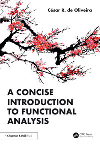 A Concise Introduction to Functional Analysis by César R. de Oliveira, 9781041106500
