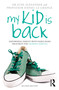 My Kid is Back (Empowering Parents with Family-Based Treatment for Anorexia Nervosa) by June Alexander, Daniel Le Grange, 9781032741062