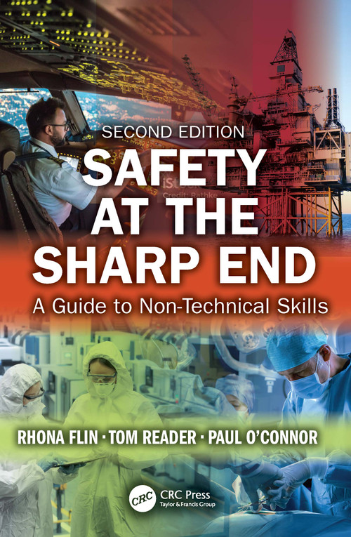 Safety at the Sharp End (A Guide to Non-Technical Skills) - 9781032618821 by Rhona Flin, Tom Reader, Paul O'Connor, 9781032618821