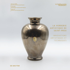 La verrerie artistique de Saint-Prex (Innovations artistiques et techniques) (French Edition) by Sibylle Walther, Vitromusée Romont, 9783689242565