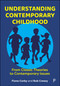 Understanding Contemporary Childhood (From Classic Theories to Contemporary Issues) by Fiona Corby, Rob Creasy, 9781447376323