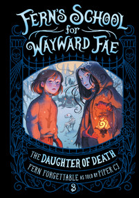 The Daughter of Death by Fern Forgettable, Piper CJ, 9780593810538